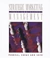 Strategic Marketing Management: Text and Cases by O. C. Ferrell (1993-12-03)