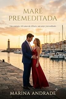 Livro Maré Premeditada: Um contrato, três anos de silêncio, um amor premeditado.