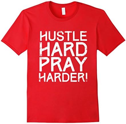 Mens Hustle Hard Pray Harder Catholic Entrepreneur T Shirt 2XL Red
