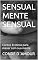 Livro Sensual Mente Sensual: Contos Eroticos para mexer com sua mente