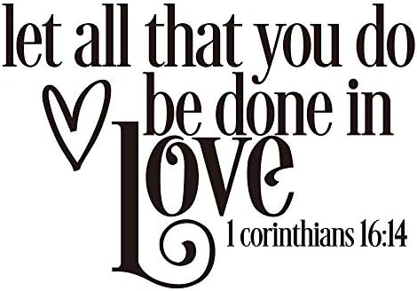 Vancetyno Let All That You Do Be Done in Love 1 Corinthians 16:14 Wall Decal Black Vinyl Christian Quotes Bible Scripture Inspirational Wall Words Religious Home Décor