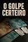 Livro O Golpe Certeiro: Como uma distribuidora de bebidas virou a engrenagem de uma grande lavagem de dinheiro