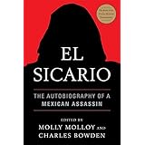 El Sicario: The Autobiography of a Mexican Assassin