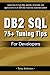 DB2 SQL 75+ Tuning Tips For Developers