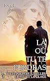 Les poupées jumelles: Là où tu te perdras, T3 (French Edition) by