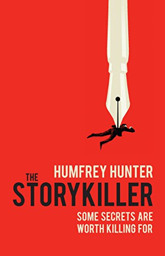 The Storykiller: A gripping thriller by [Hunter, Humfrey]