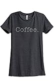 Coffee. Women Relaxed T-Shirt Tee Charcoal Grey Medium