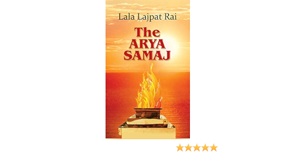 The Arya Samaj Lala Lajpat Rai 9789352660049 Amazon Com Books The Arya Samaj Lala Lajpat Rai 9789352660049 Amazon Com Books