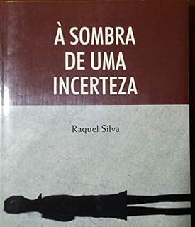Livro À Sombra de uma Incerteza