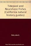 Front cover for the book Tidepool and Nearshore Fishes of California (California Natural History Guides) by John E. Fitch