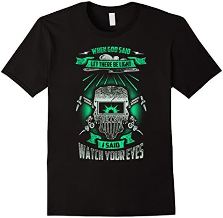 Men's When God Said Let Be There Light - I Said Watch Your Eyes XL Black