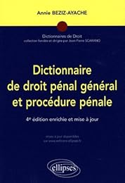 Dictionnaire de droit pénal général et procédure pénale