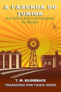 Livro A Fazenda Do Junior - Um Conto Sobre O Condado de Sardis (Tales Of Sardis County Livro 2)