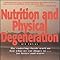 Nutrition and Physical Degeneration : Price, Weston: Amazon.co.uk: Books