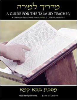 Madrikh La Moreh A Guide For The Talmud Teacher Masekhet Bava Kama Volume 4 Hebrew Edition Schiowitz Kenny 9781879016606 Amazon Com Books