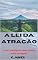 Livro A LEI DA ATRAÇÃO