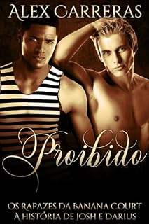 Livro Proibido: A história de Josh e Darius (Os Rapazes da Banana Court Livro 2)