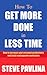 How To Get More Done in Less Time