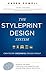 The Styleprint Design System: Created By Decor&You Design Group by Karen Powell