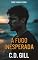 Livro A Fugo Inesperada: Suspense romântico