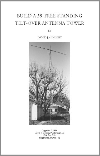 Build a 35' Free Standing Tilt-Over Antenna Tower