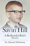 Savin Hill: A Redheaded Kid's Memoir by