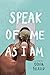 Speak of Me As I Am