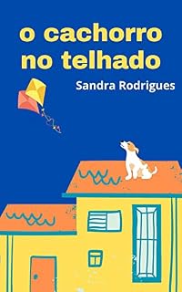 o cachorro no telhado