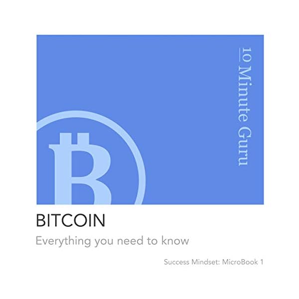 Bitcoin: Everything You Need to Know: Business & Finance, Book 2