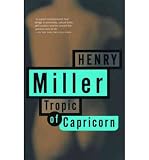 [ [ [ Tropic of Capricorn[ TROPIC OF CAPRICORN ] By Miller, Henry ( Author )Jan-13-1994 Paperback