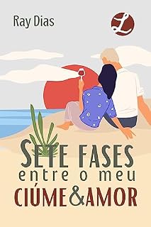 Livro Sete fases entre o meu ciúme e amor
