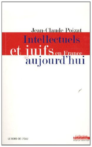 Intellectuels et juifs en France aujourd'hui