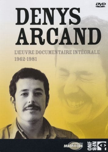 Denys Arcand, L'oeuvre Documentaire Intégrale 1962-1981