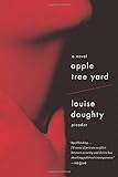 Apple Tree Yard: A Novel