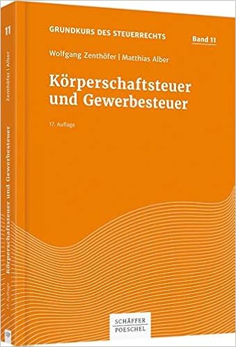 Korperschaftsteuer Und Gewerbesteuer Grundkurs Des Steuerrechts Amazon De Zenthofer Wolfgang Alber Matthias Bucher Korperschaftsteuer Und Gewerbesteuer Grundkurs Des Steuerrechts Amazon De Zenthofer Wolfgang Alber Matthias Bucher