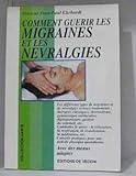 Image de Comment guérir les migraines et les névralgies