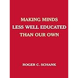 Making Minds Less Well Educated Than Our Own