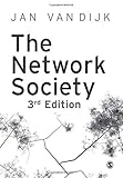 The Network Society by Jan A G M Van Dijk