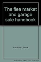 The flea market and garage sale handbook 0445086246 Book Cover