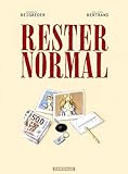 Rester normal by 