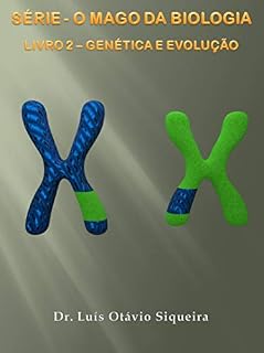Livro O MAGO DA BIOLOGIA: LIVRO 2 - GENÉTICA E EVOLUÇÃO