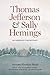 Thomas Jefferson and Sally Hemings: An American Controversy by Annette Gordon-Reed