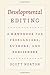 Developmental Editing: A Handbook for Freelancers, Authors, and Publishers (Chicago Guides to Writing, Editing, and Publishing)
