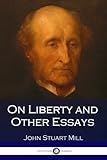 On Liberty and Other Essays