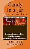 Candy in a Jar: Flavors of Fall (Volume 5) Candy in a Jar: Flavors of Fall (Volume 5)