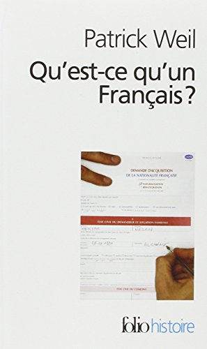 Qu Est Ce Qu Un Francais (Folio Histoire) (French Edition) by Patrick Weil