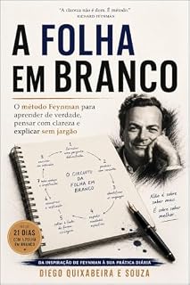 Livro A Folha em Branco: O método Feynman para aprender de verdade, pensar com clareza e explicar sem jargão