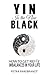 Yin is the new black by Petra Rakebrandt