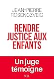 Rendre justice aux enfants (Documents (H.C)) (French Edition) by