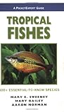 Tropical Fishes (PocketExpert Guide) by Mary E. Sweeney, Mary Bailey